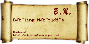 Báling Mátyás névjegykártya